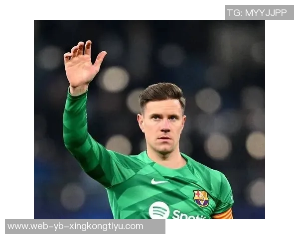 特尔施特根欲冬窗离开巴萨争取出场时间备战世界杯