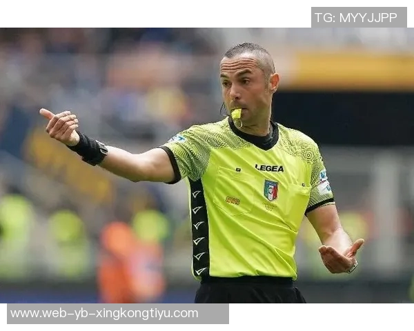 意甲本轮裁判安排揭晓圭达执法尤文米兰之战费利恰尼掌控国米比赛